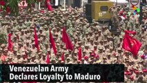 Venezuelan Army Declares Loyalty to Maduro