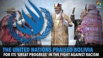 UN Praises Bolivia for Progress in Fight Againt Racism