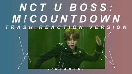 nct u m!countdown boss trash reaction //ssamssi