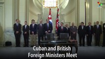 Cuban and British Foreign Ministers Meet