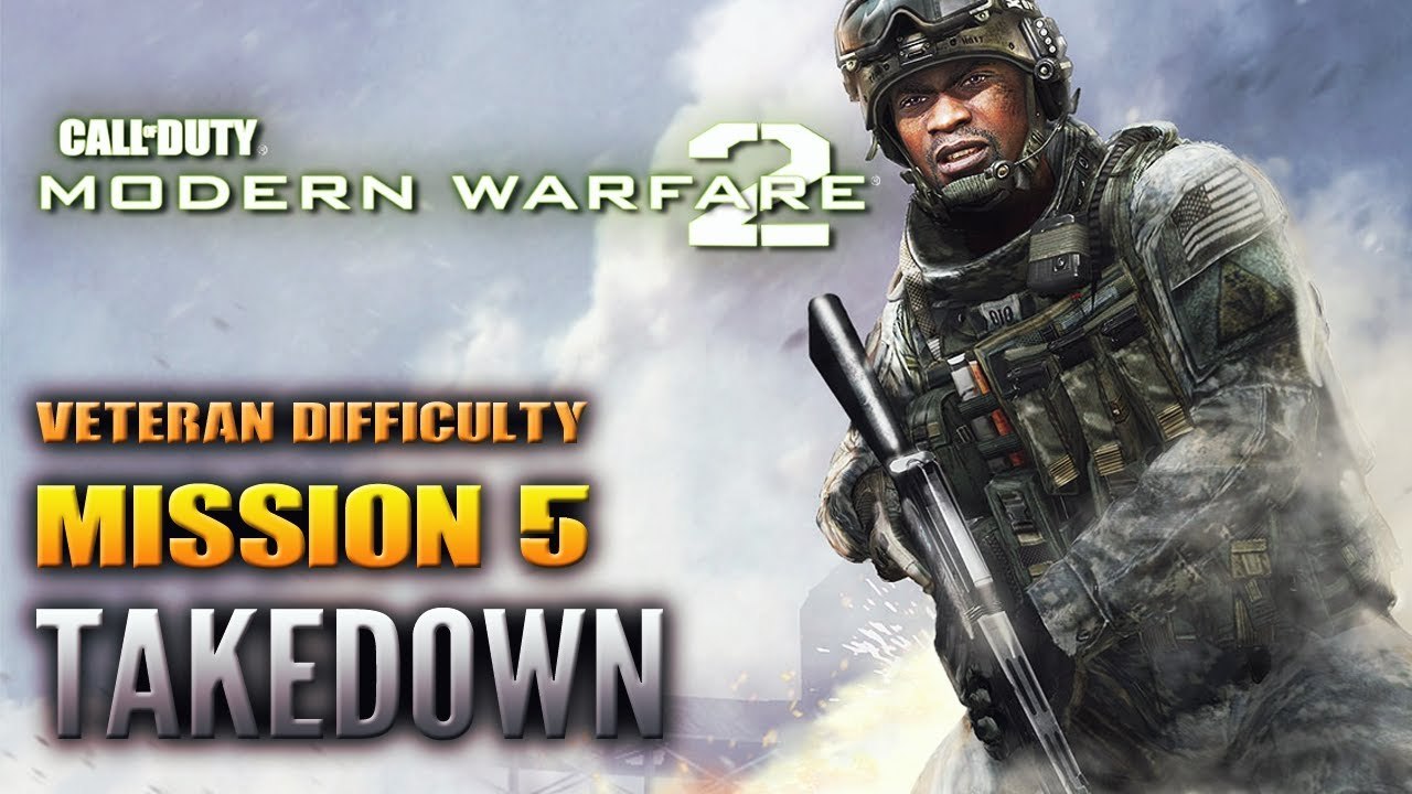 Call Of Duty Modern Warfare 2 Mission 5- Takedown 2018