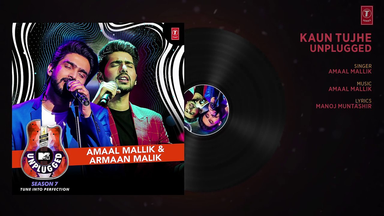 Kaun_Tujhe_Unplugged___Amaal_Mallik___Armaan_Malik_-_MTV_Unplugged_Season_7___T-