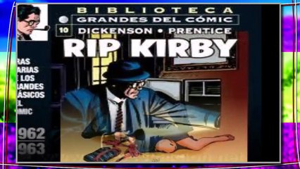 DESCUBRE QUIEN ES RIP KIRBY EL DETECTIVE,LA HISTORIA DEL PERSONAJE DE COMIC CREADO POR ALEX RAYMOND,CREADOR TAMBIEN DE FLASH GORDON