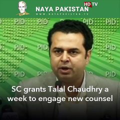SC grants Talal Chaudhry a week to engage new counsel - YouTube
