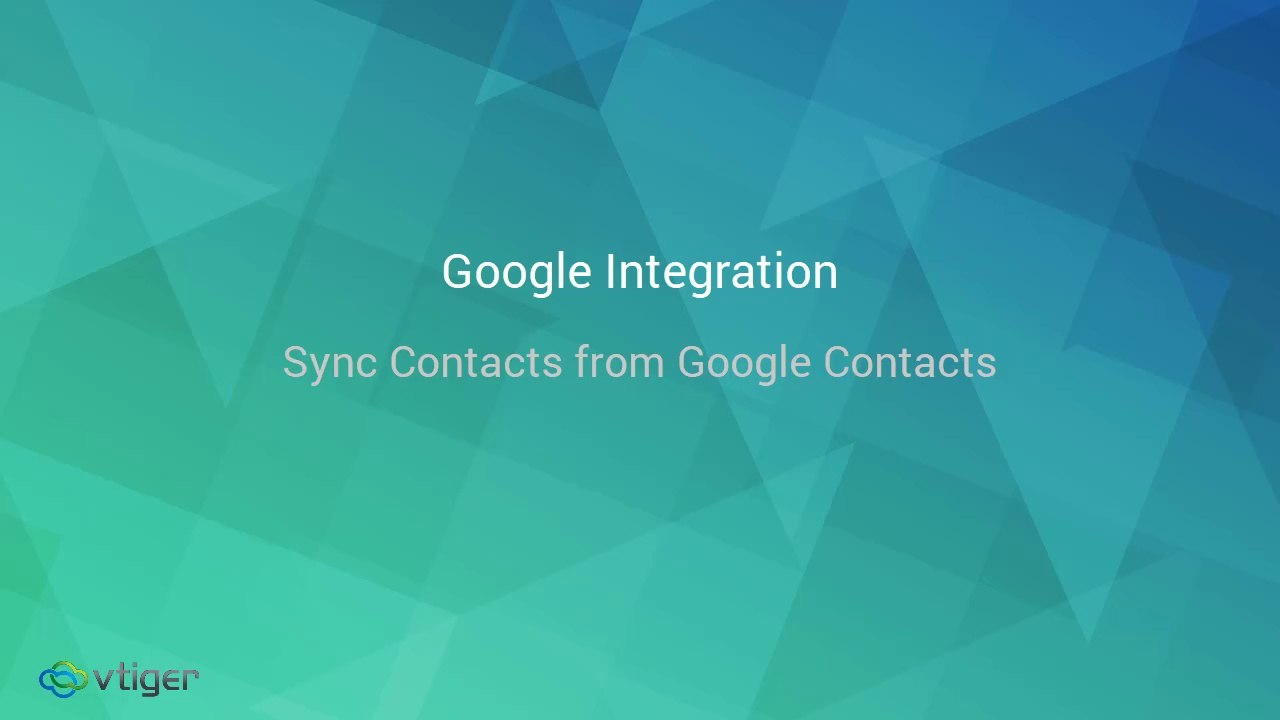 Sync Contacts from Google contacts in Vtiger CRM