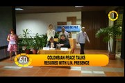 In 60 Seconds: Colombian peace talks resumed with U.N. presence
