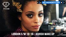 London Fashion Week Fall/Winter 18-19 - Ashish Make Up | FashionTV | FTV