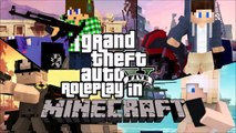MINECRAFT - GRAND THEFT AUTO ROLEPLAY Ep.1 | New Opportunities