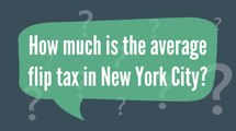 Flip Tax in New York City | Who Pays the Co-op Flip Tax in NYC?