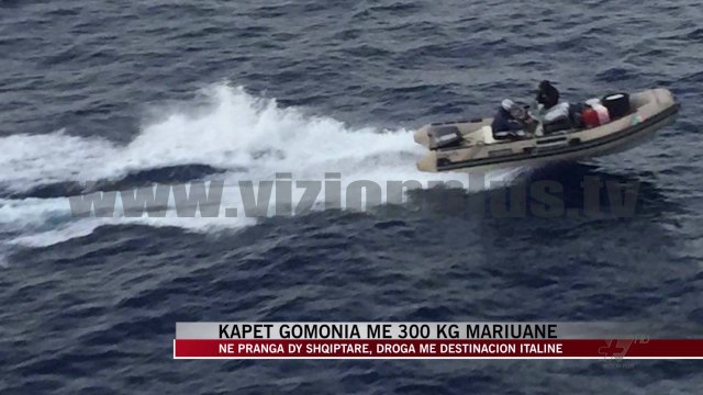 Kapet gomonia me 300 kg mariuanë - News, Lajme - Vizion Plus