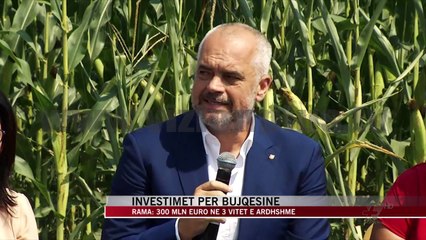 Investimet për bujqësinë, Rama në Patos - News, Lajme - Vizion Plus