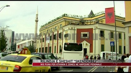 Rilindja e sheshit “Skënderbej” - News, Lajme - Vizion Plus