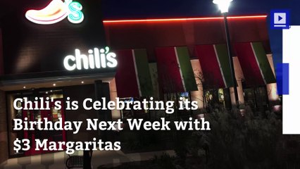 Chili's is Celebrating its Birthday Next Week with $3 Margaritas
