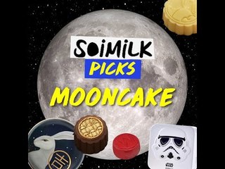 Soimilk Picks: Mooncake