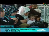 Egypt reopens Rafah border crossing for 3 days