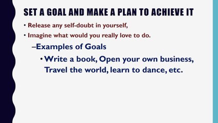 Changing your life - Set a Goal and make  a plan to achieve it