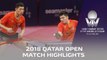 2018 Qatar Open Highlights I Xu Xin/Fan Zhendong vs Robert Gardos/Daniel Habesohn (1/4)