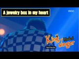 [King of masked singer] 복면가왕 - ‘A jewelry box in my heart’ Identity 20160306