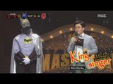 [King of masked singer] 복면가왕 - ‘The Lord of the night bat man’ give off one's charm 20160501