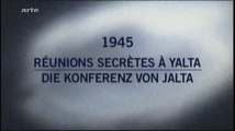 2e Guerre Mondiale - Mystères d'archives - 1945 Réunion secrétés a Yalta