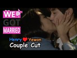 [ENG SUB - We got Married4] 우리 결혼했어요 - Yewon kisses Henry first! 예원, 먼저 헨리에게 '입술 도장' 꾹! 20150523