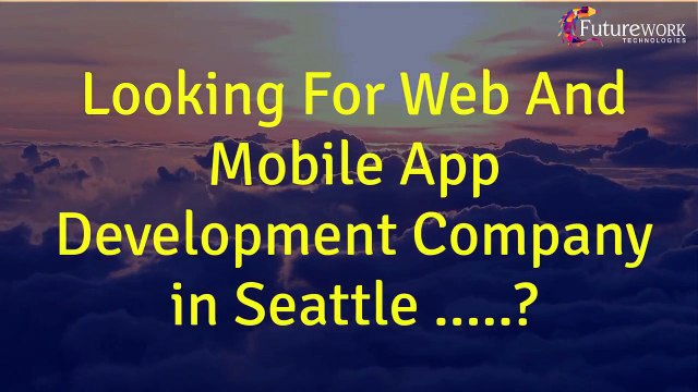 iPhone Android Hybrid Mobile App & Website Design Development Company in Seattle Washington