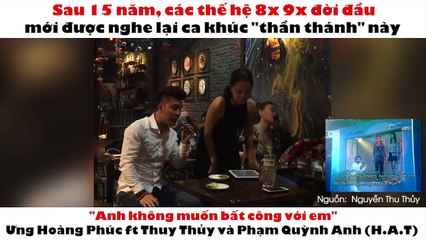 Sau 15 năm, các thế hệ 8x 9x đời đầu mới được nghe lại ca khúc "thần thánh" này