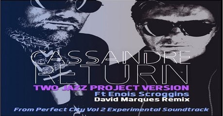 CASSANDRE RETURN TWO JAZZ PROJECT VERSION