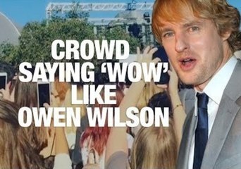 Huge Crowd Gathers to Say 'Wow' Like Owen Wilson