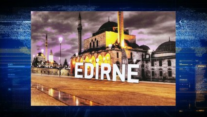 Bakan Eroğlu ve Yılmaz Edirne’ye geliyor