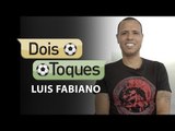 Dois Toques com Luis Fabiano