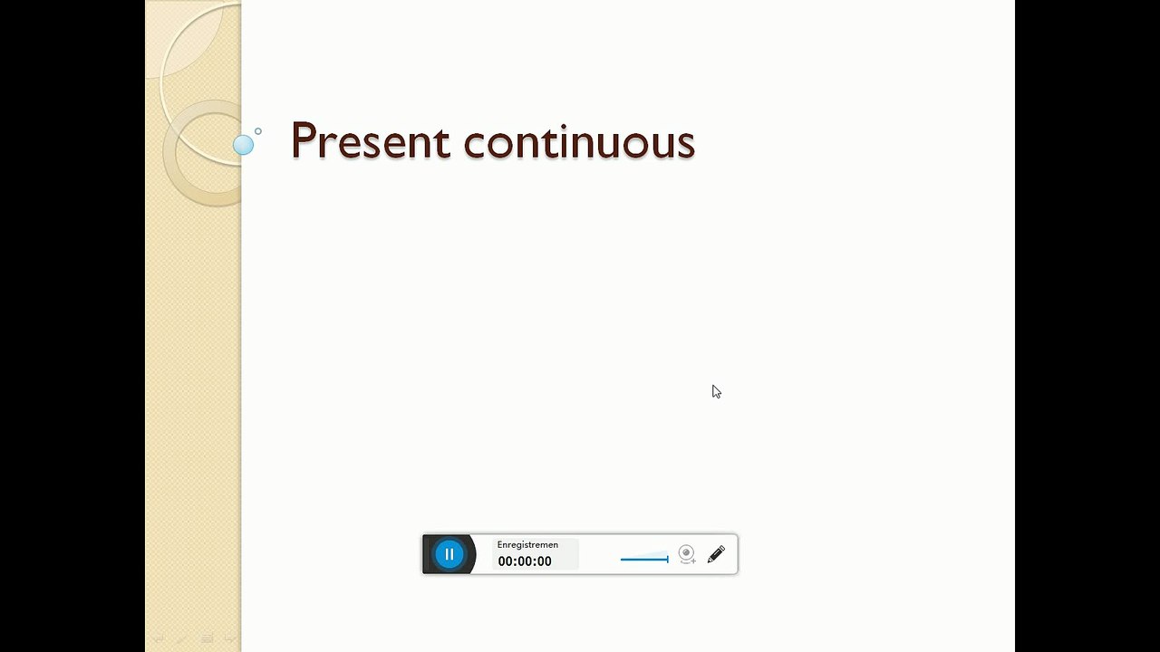 Present Continuous