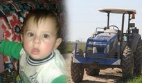 Traktörle tarla sürerken 2 yaşındaki kuzenini, üzerinden geçerek öldürdü