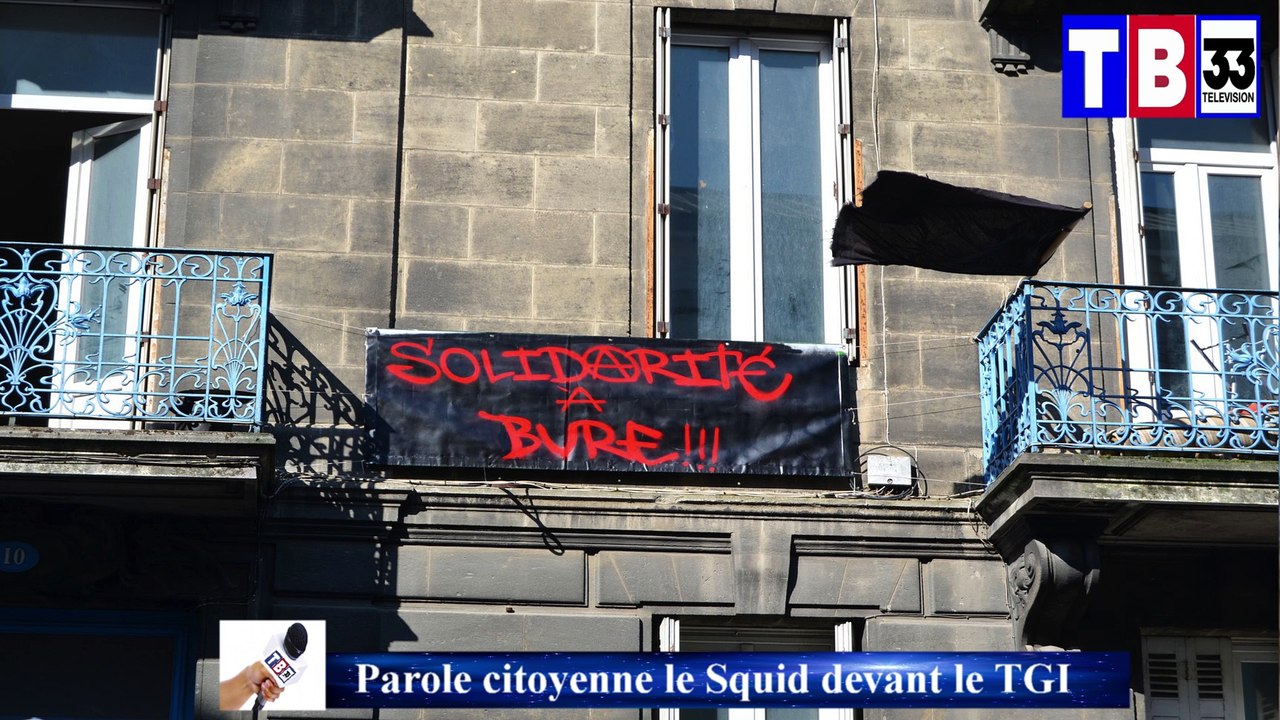 Menacé D'expulsion le SQUID devant le TGI suite à l'occupation d'un Batiment vide appartenant à Bx Métropole ce vendredi 2 Mars 2018