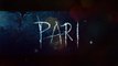 Pari 2018 Movie Trailer-Teaser 4-Anushka Sharma-Parambrata Chatterjee-A-status