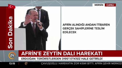 ''Nerede terörist varsa biz oradayız''