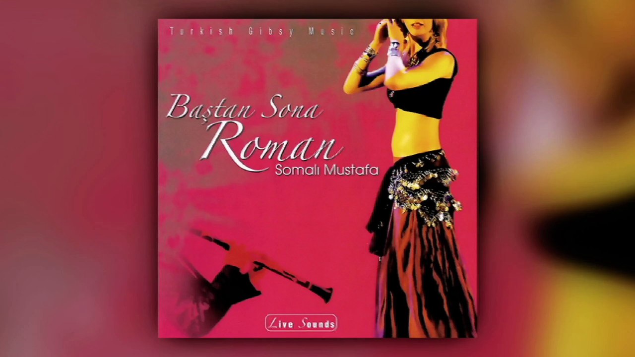 Somalı Mustafa - Baştan Sona Roman (Full Albüm)