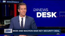 i24NEWS DESK | Modi and Macron sign key security deal | Saturday, March 10th 2018