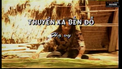 Thuyền Xa Bến Đỗ - Hạ Vy