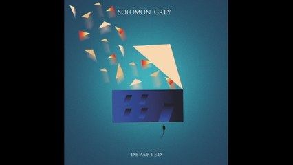 Solomon Grey - Departed