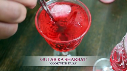 HOW TO MAKE GULAB KA SHARBAT I GULAB KA SHARBAT RECIPE I GULAB SHARBAT *COOK WITH FAIZA*