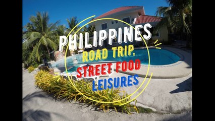 Philippines - Exotic food, Road Trip, Leisure at Oslob, Cebu