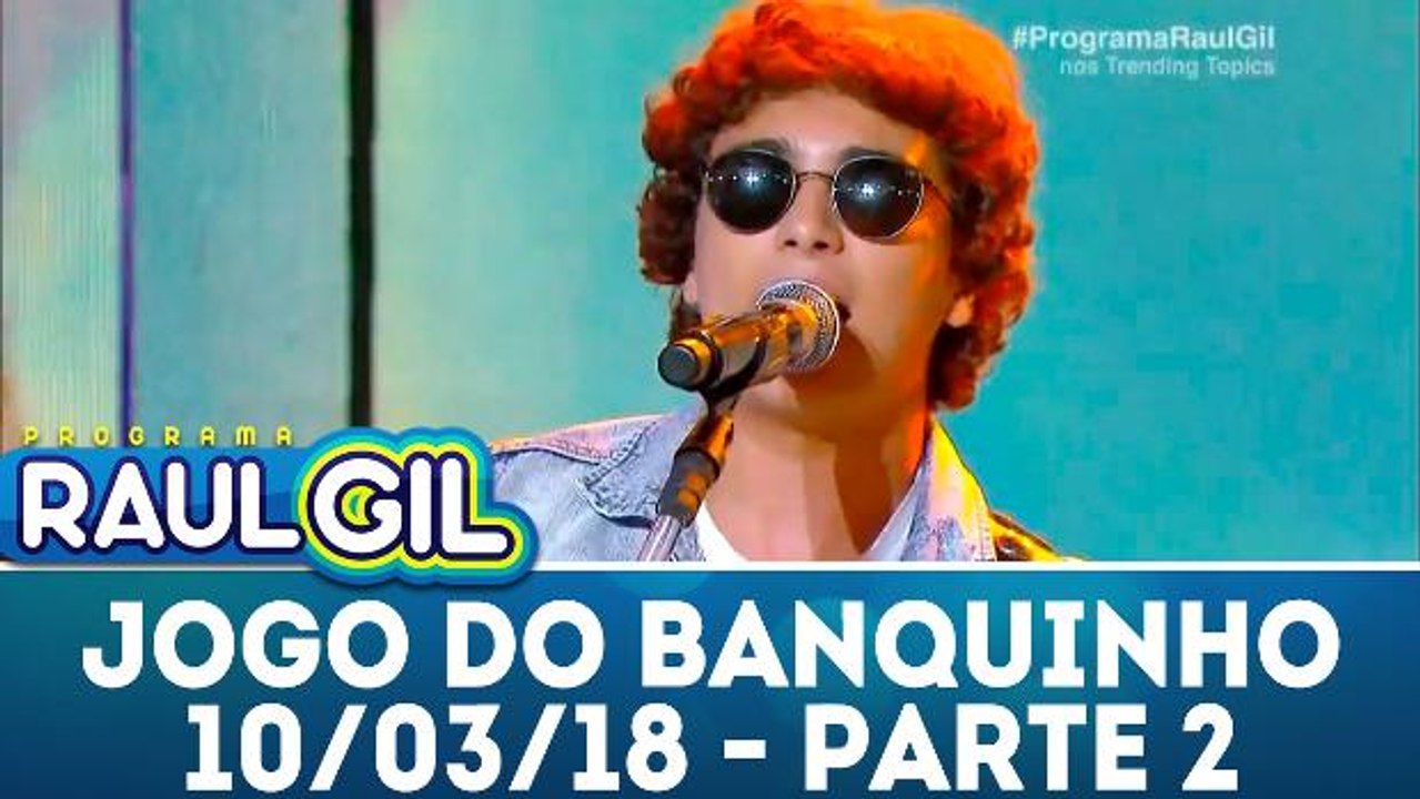 Jogo do Banquinho - 10.03.18 - Parte 2