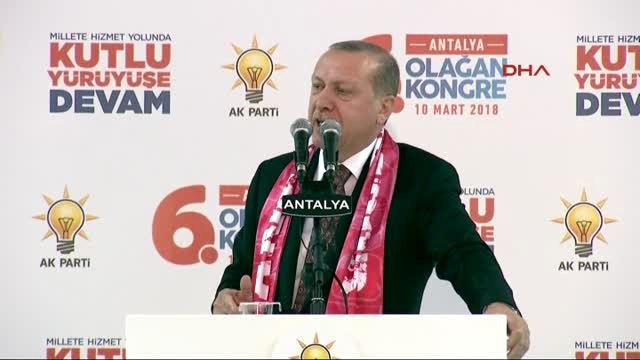 Antalya Cumhurbaşkanı Erdoğan AK Parti Kongresi'nde Konuştu
