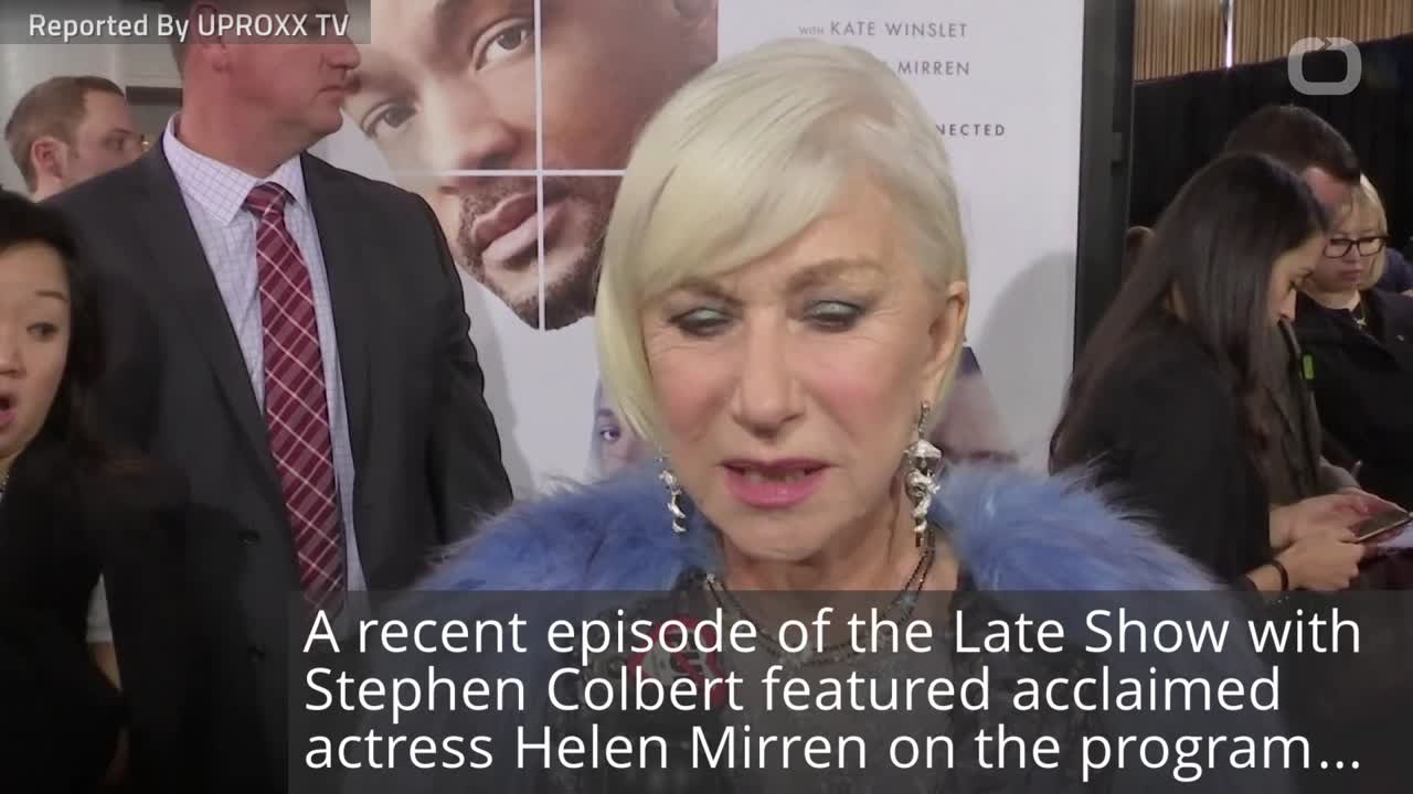 Helen Mirren Made Stephen Colbert Cry?