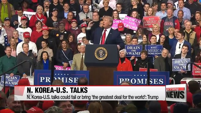 N. Korea-U.S. talks could fail or bring 'the greatest deal for the world': Trump