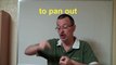 Learn English: Daily Easy English Expression 0361: to pan out
