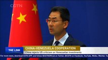 China rejects US criticism on Venezuelan investments