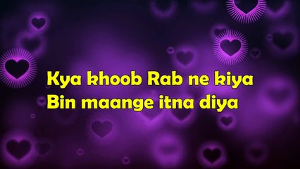 Kya Khoob Rab Ne Kiya Bin Maange Itna Diya_475