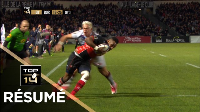 TOP 14 - Résumé Bordeaux Bègles- Oyonnax: 20-26 - J20 - Saison 2017/2018